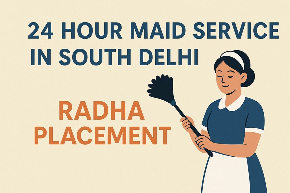 24 hour maid service south delhi